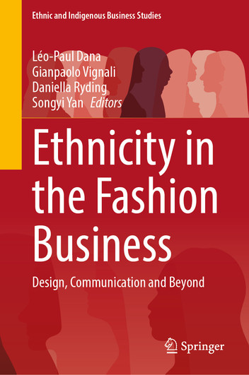 Ethnicity in the Fashion Business: Design, Communication and Beyond