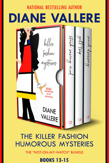 Killer Fashion Mysteries 5: The "Not On My Watch" Bundle